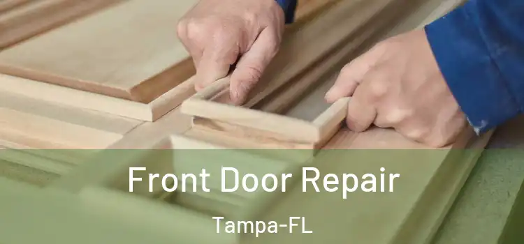  Front Door Repair Tampa-FL
